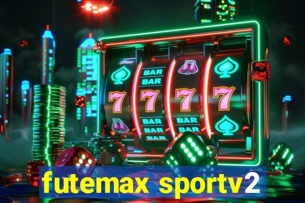 futemax sportv2